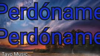 Perdoname - Christian Nodal (letra)