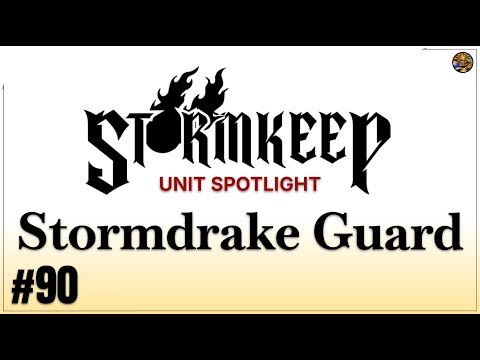 Unit Spotlight: Stormdrake Guard - The Stormkeep #90
