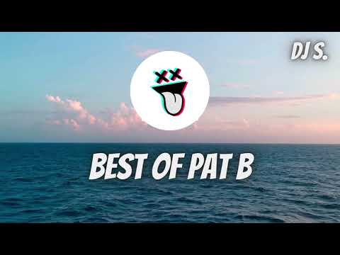 Best of Pat B - DJ S. Remix