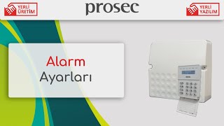 Prosec Panel Alarm Ayarları