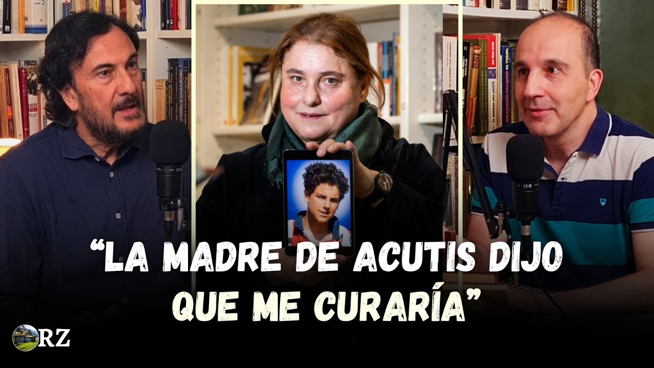 PROGRAMA 113: "LA MADRE DE ACUTIS DIJO QUE ME CURARÍA". El último milagro de Carlo Acutis.