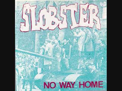 Slobster - B. Rave/Cuban Rebel Girl -  No Way Home 7