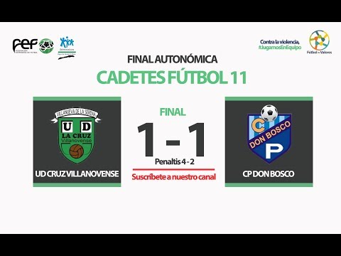 UD la Cruz Villanovense - CP Don Bosco | Final Autonómica Cadete Fútbol 11 2017/2018