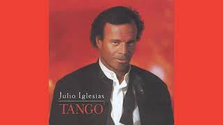 JULIO IGLESIAS - TANGO (Full Álbum 1996)
