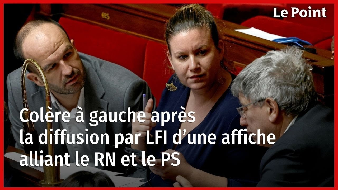 Colère à gauche après la diffusion par LFI d’une affiche alliant le RN et le PS