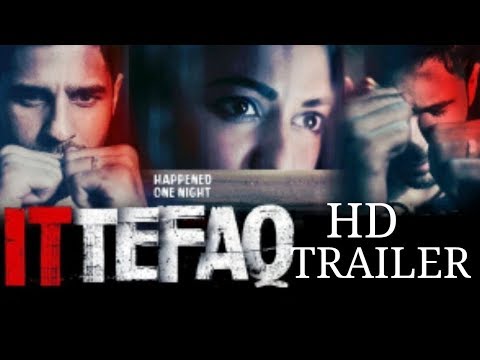 Ittefaq (2017) Trailer