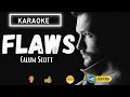 FLAWS | Calum Scott | Karaoke