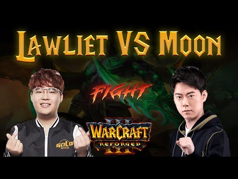 Cast #8 : Lawliet (Ne) vs Moon (Ne) [Warcraft 3 Reforged]