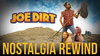 Joe Dirt - Nostalgia Rewind