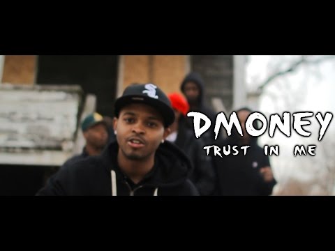 DMoney - Trust In Me | Shot By @prince485