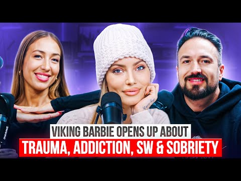 Viking Barbie on Trauma, Addiction, Fame & Finding Sobriety | Episode 83