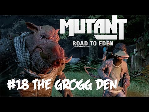Mutant Year Zero: Road to Eden - The Grogg Den - FULL Walkthrough - Gameplay - No Commentary