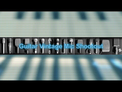 14 Vintage Microphones -Shootout- For Guitar Amps