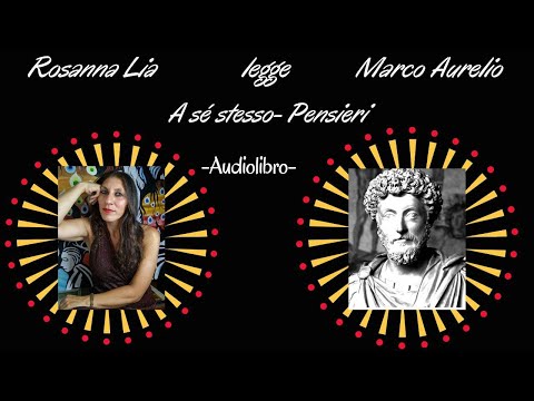 Marco Aurelio- A sé stesso- Pensieri- Audiolibro