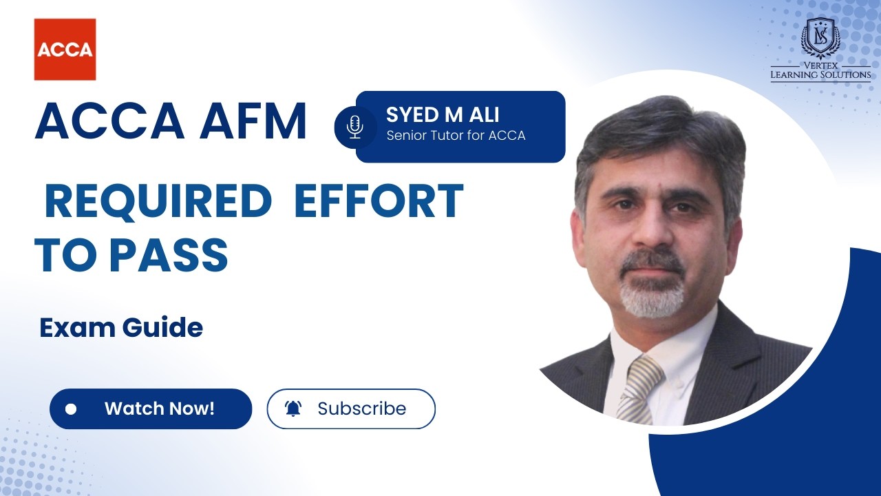 How Much Effort is Required to Pass ACCA AFM? | ACCA Advanced Financial Management Exam Guide