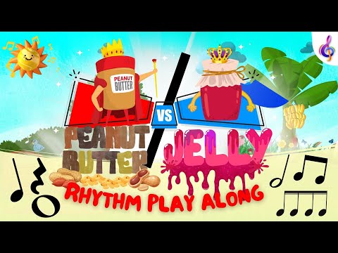 Peanut Butter VS Jelly Rhythm Play Along