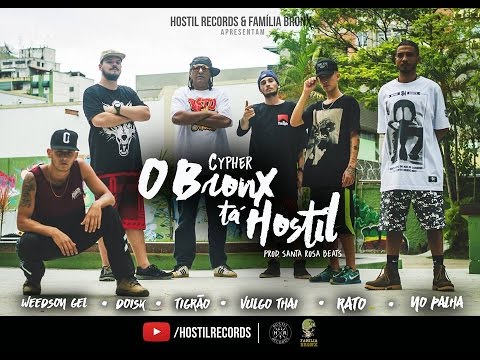 O Bronx tá Hostil (Cypher) - Hostil Records & Família Bronx