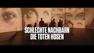 Die Toten Hosen // Schlechte Nachbarn (Offizielles Musikvideo)