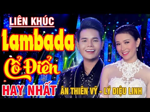 Nhạc Lambada Hải Ngoại Sôi Động - Liên Khúc Lambada Cha Cha Cha 2024 - lk Ân Thiên Vỹ & Lý Diệu Linh