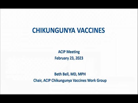 February 2023 ACIP Meeting - Chikungunya, Dengue & Varicella