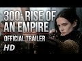 300 Rise Of An Empire Official Trailer 3 HD