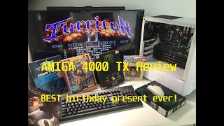 AMIGA 4000 TX Review BEST birthday present ever!