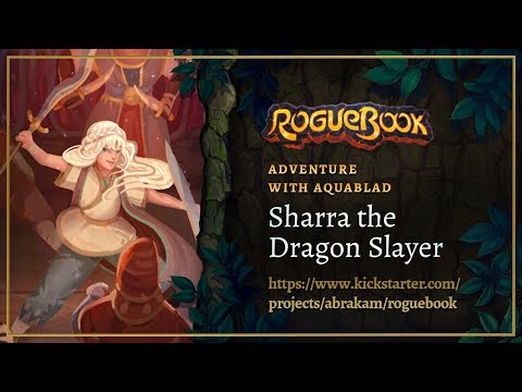 RogueBook - Adventure with Aquablad  - Sharra the Dragonslayer
