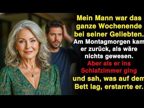Mein Mann war das ganze Wochenende bei seiner Geliebten – Als er ins Schlafzimmer ging…