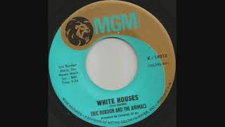 1968 White Houses - Eric Burdon &amp; the Animals (mono 45 rpm)