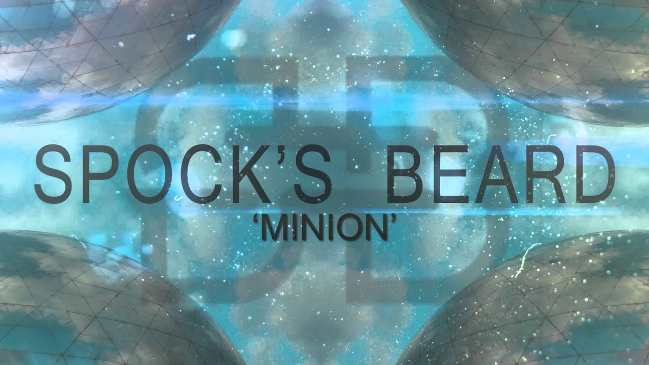 SPOCK'S BEARD - Minion (Lyric Video) - YouTube