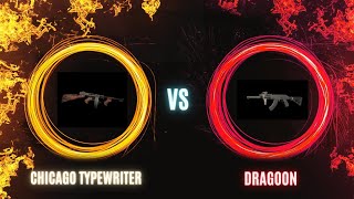 Chicago Typewriter Vs Dragoon | Chicago Typewriter | Dragoon