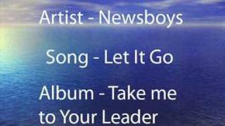 Newsboys - Let it Go