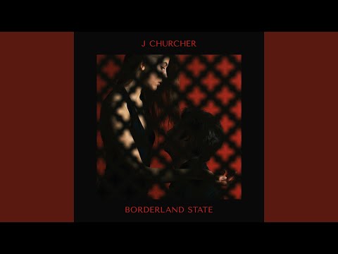 download lagu mp3 mp4 J Churcher Borderland State, download lagu J Churcher Borderland State gratis, unduh video klip J Churcher Borderland State