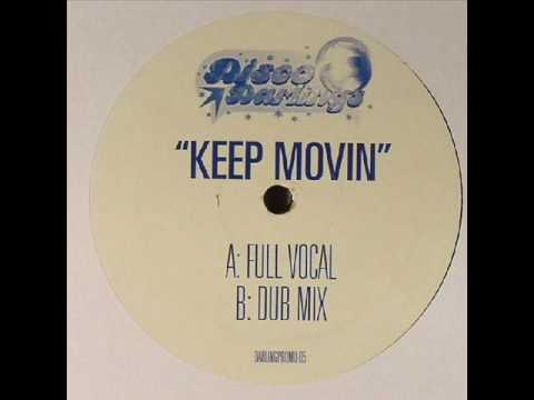 Disco Darlings - Keep Movin (Full Vocal)
