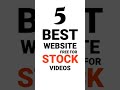 5 Best Website Free For Stock Videos Free Stock Videos Youtube Shorts