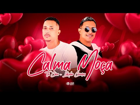 TH CDM E LEKINHO CAMPOS - CALMA MOÇA