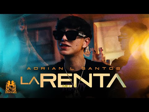 Adrian L Santos - La Renta [Official Video]