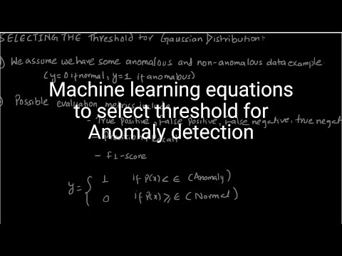 #17- Machine learning equations to select threshold for Anomaly detection
