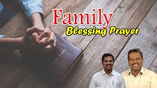 🔴🅻🅸🆅🅴 | Family Blessing Prayer | Pr. Augustine |Pr. A. Ezekiel Eluputhal Raj |