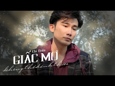 Giấc mơ không thể đánh thức (xǐng bù lái de mèng - 醒不来的梦) - Chí Thiện