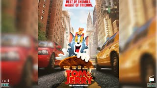 Tom & Jerry: Quậy Tung New York - Bộ Phim Live-Action Thú Vị Về Cặp Đôi Kỳ Phùng Địch Thủ Nổi Tiếng