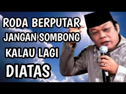 Roda Berputar Jangan Sombong Kalau Lagi Diatas Tausyiah KH Zainuddin MZ