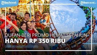 Dufan Berikan Promo Annual Pass Cuma Rp 350 Ribu, Liburan Hemat Main Sepuasnya Selama Setahun