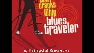Blues Traveler w/ Crystal Bowersox - I Don&#39;t Wanna Go