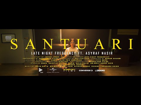 Santuari (Music Video) - Late Night Frequency feat. ASYRAF NASIR (Dir. by Ammar Shukri)