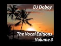 DJ Doboy The Vocal Editions Volume 3 
