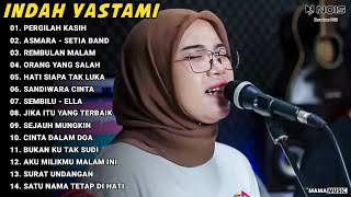 Download lagu Indah Yastami Cover 'PERGILAH KASIH, ASMARA' Full Album Akustik Terbaru 2024 mp3