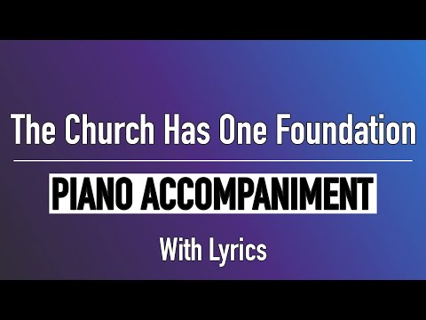 The Church Has One Foundation (Lyrics) | SDA Hymn #348