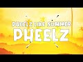 Pheelz Pheelz Like Summer Official Lyrics