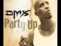 Party up ~ DMX [Lyrics] 